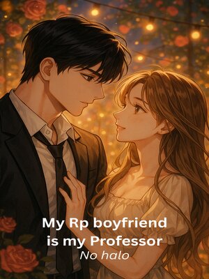 cover image of My Rp boyfriend is my Professor
